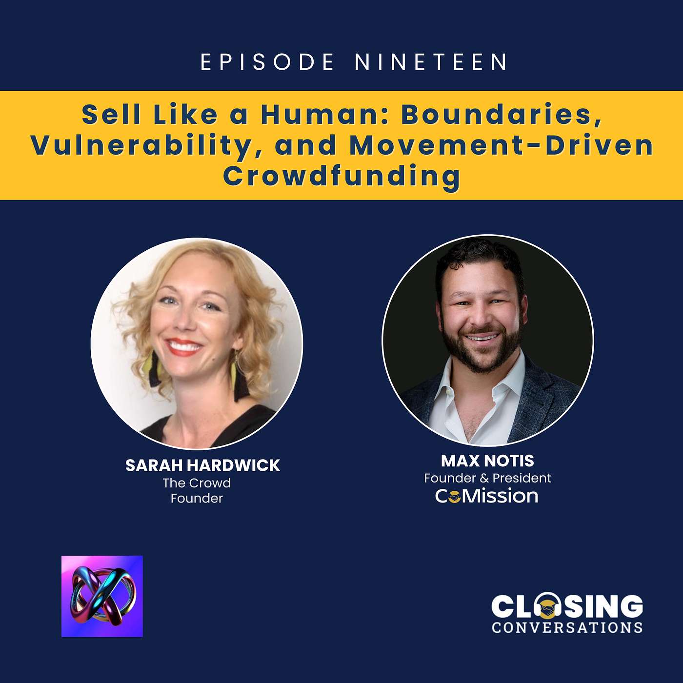 Episode 19: Sell Like a Human: Boundaries, Vulnerability, and Movement-Driven Crowdfunding (with Sarah Hardwick, Founder of The Crowd)