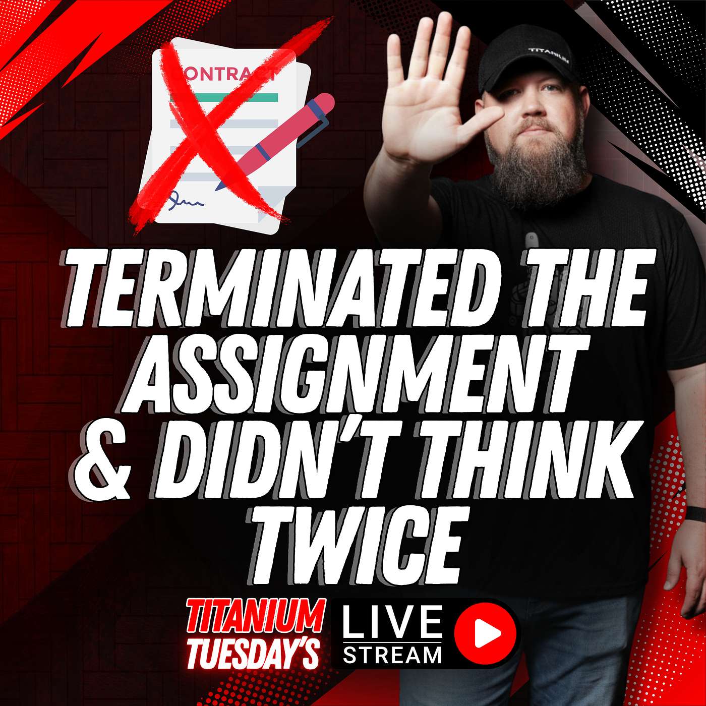 I Terminated the Assignment and Didn't Think Twice