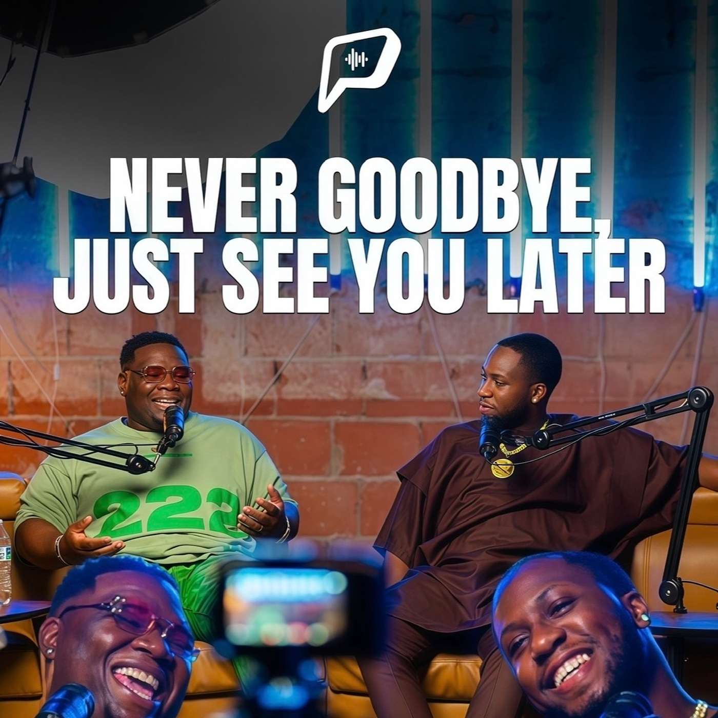 Never Goodbye, Just See You Later