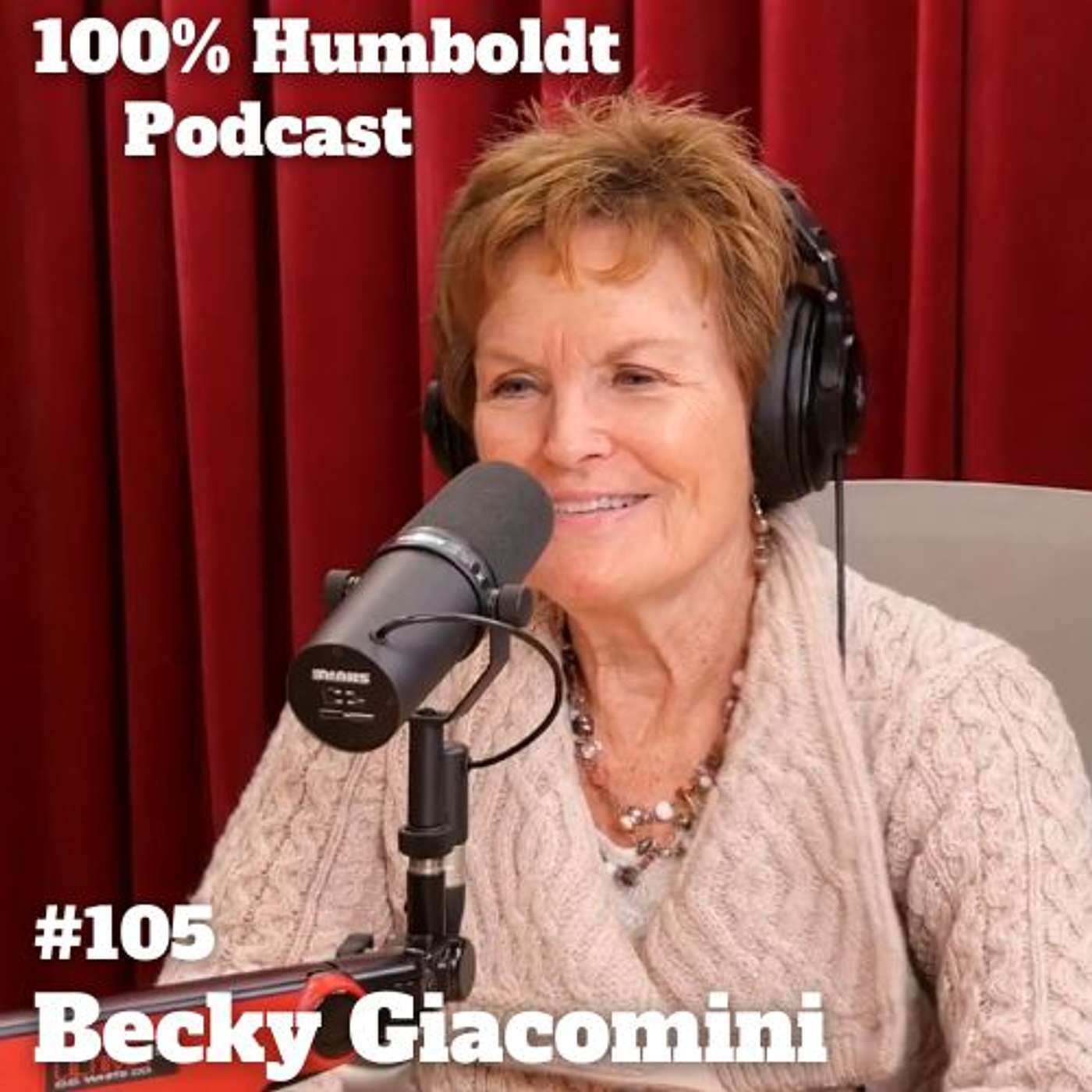 #105. Becky Giacomini | Rodeos to Hospitals: How One Community Builder Powers the Eel River Valley episode artwork