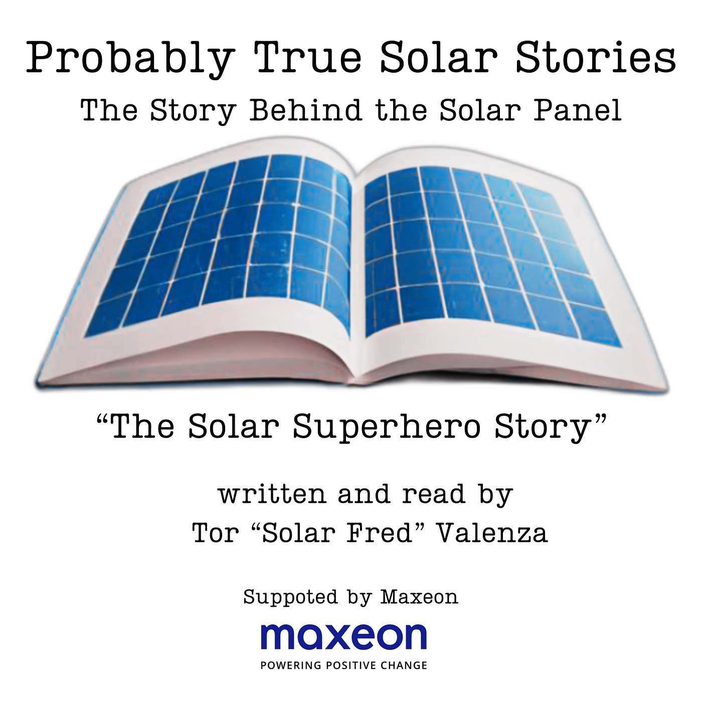 Probably True Solar Stories