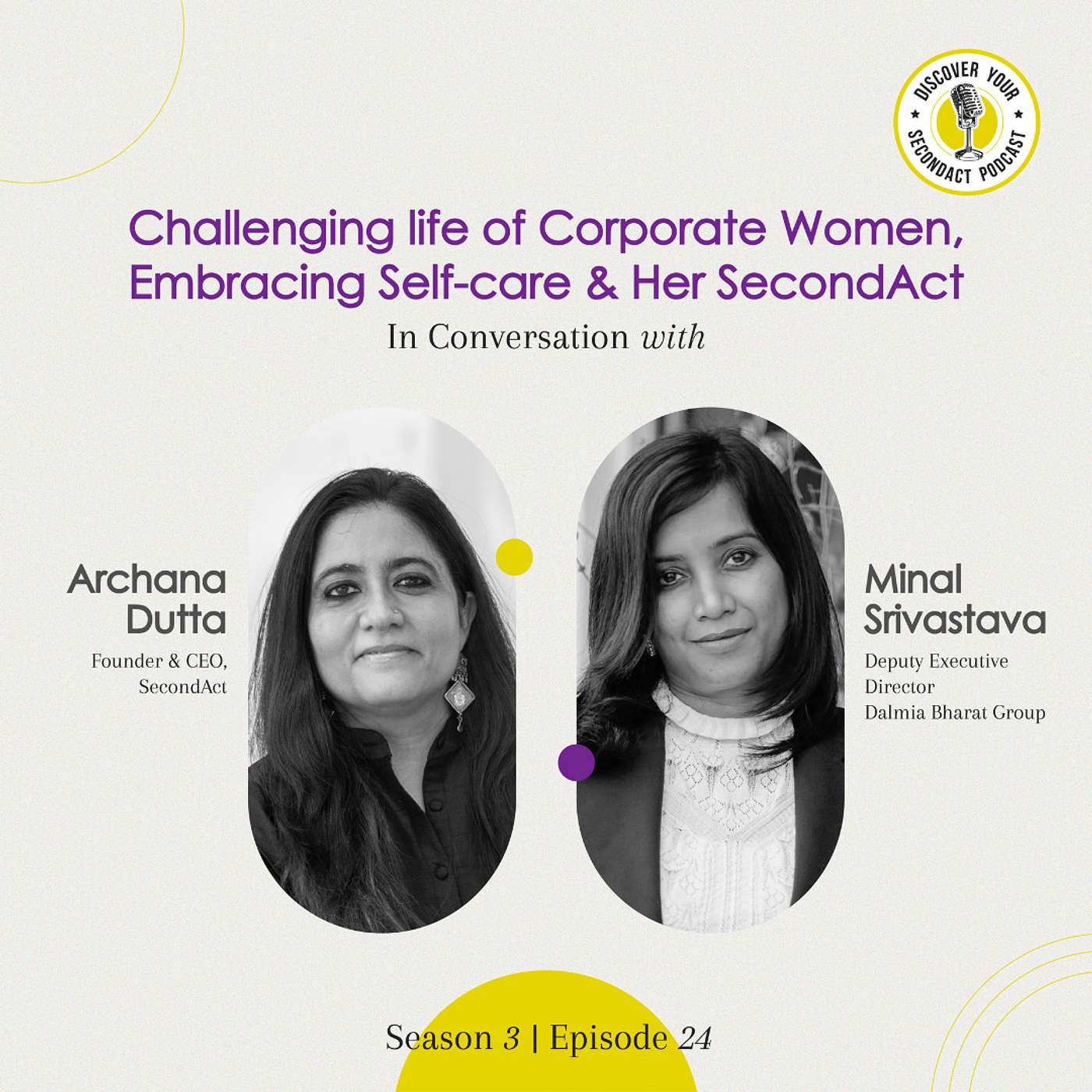 Minal Srivastava on Challenging life of Corporate Women, Embracing Self-care & Her SecondAct | S0324 Minal Srivastava on Challenging life of Corporate Women, Embracing Self-care & Her SecondAct | S0324