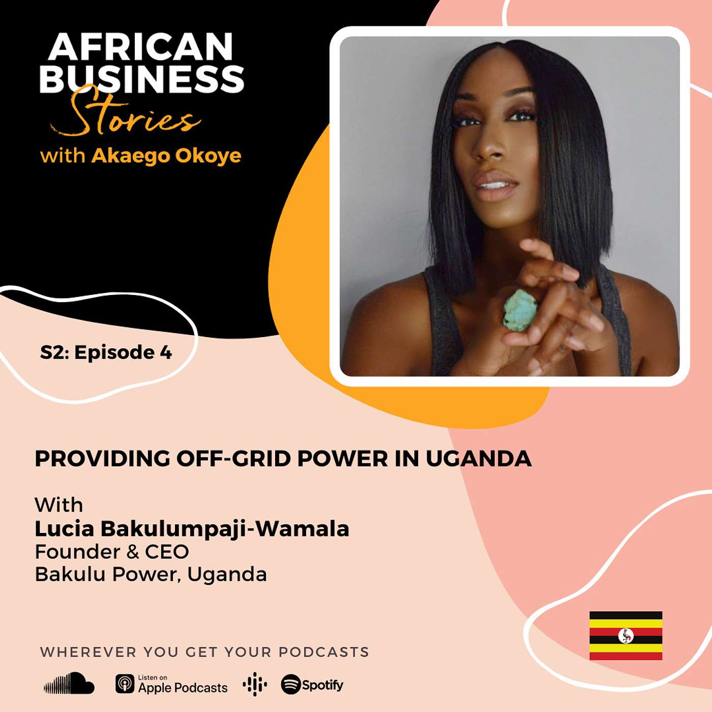 Lucia Bakulumpagi-Wamala: Founder & CEO Bakulu Power - Providing Off-Grid Power in Uganda