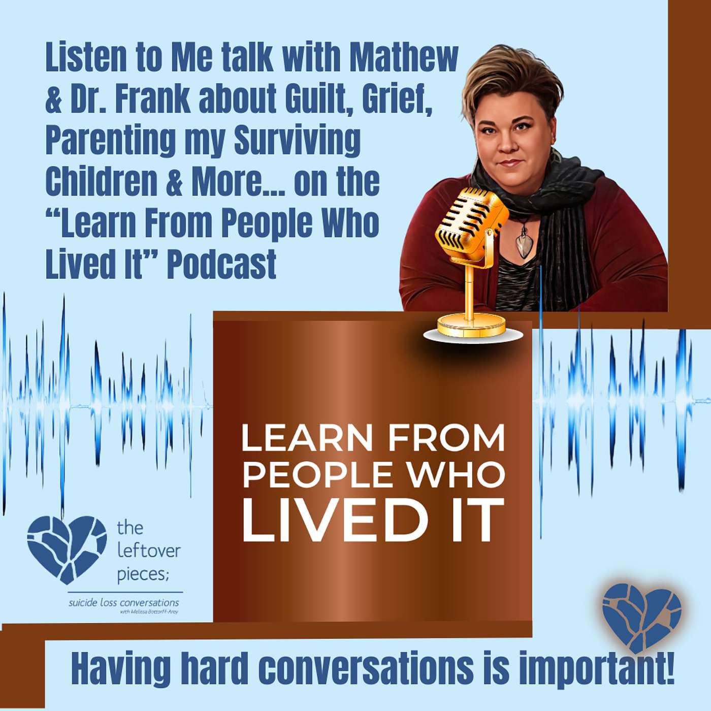 The Leftover Pieces; Suicide Loss Conversations
