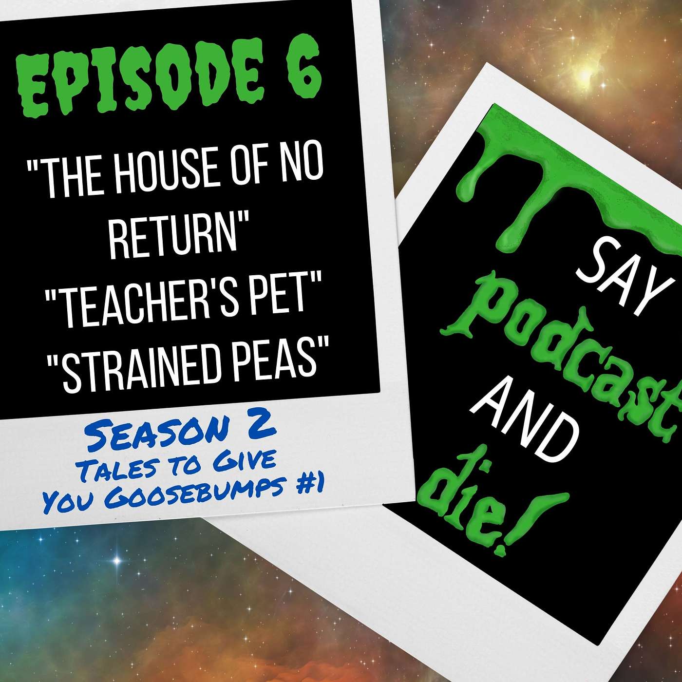 Say Podcast and Die!