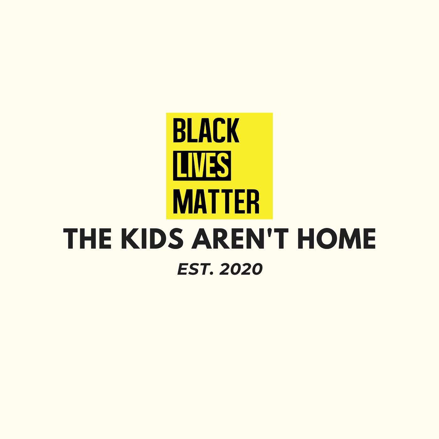 The Kids Aren't Home | Episode8 [Black Lives Matter]