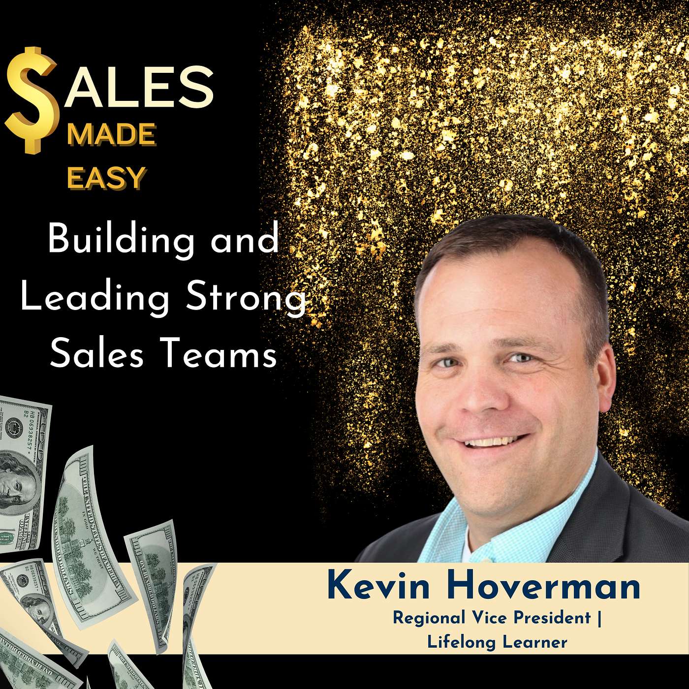 Ep 231 | Building and Leading Strong Sales Teams with Kevin Hoverman