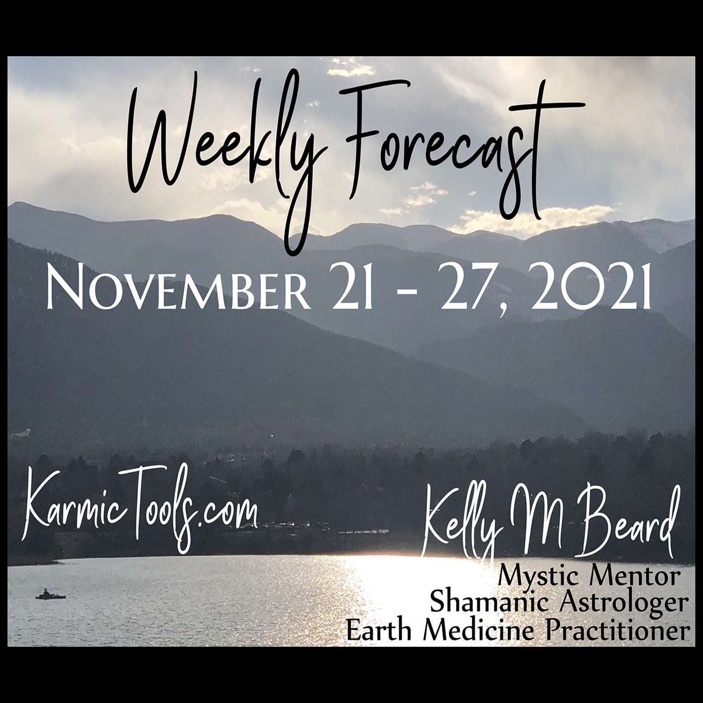 Nov 21 - 27, 2021 KarmicTools Weekly Forecast