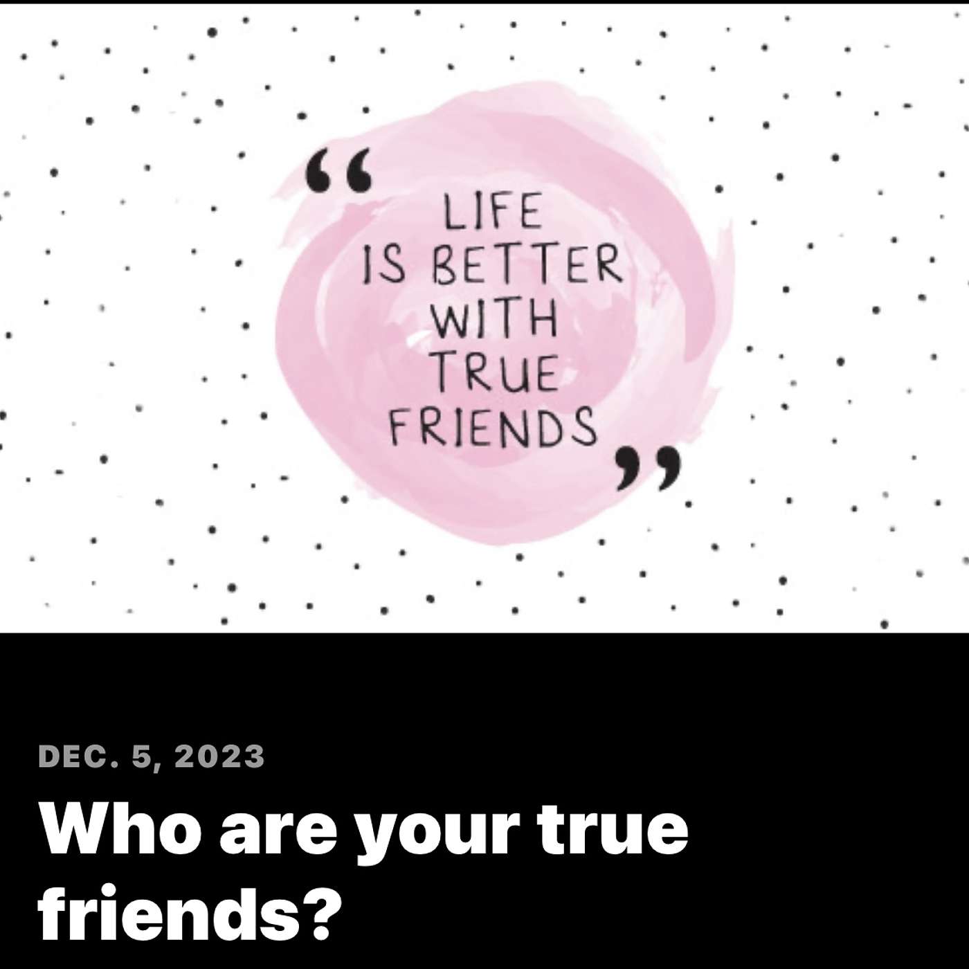 Who are your true friends? episode artwork