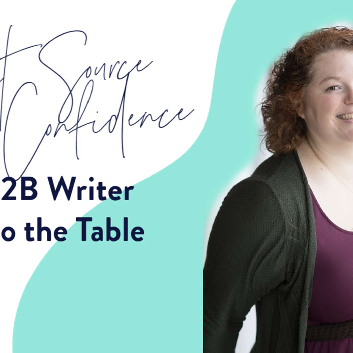 Quick Thoughts on a Secret Source of Confidence for B2B Writers.