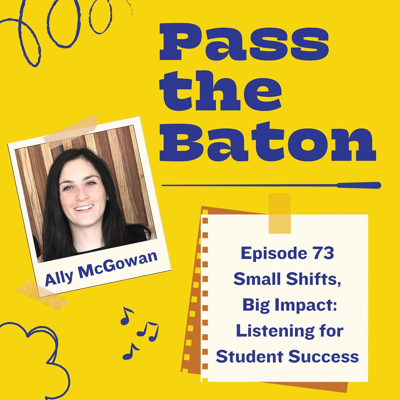 73 - Small Shifts, Big Impact: Listening for Student Success, featuring Ally McGowan episode artwork