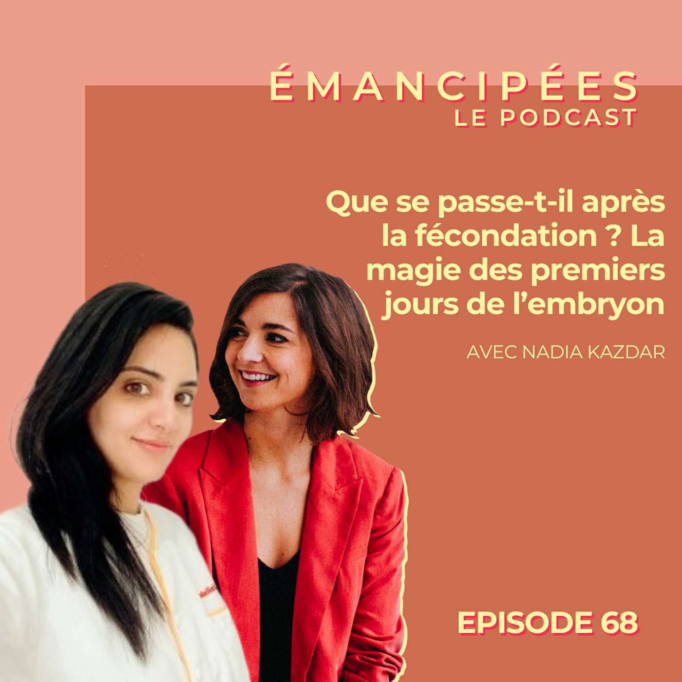 #68 Que se passe-t-il après la fécondation ? La magie des premiers jours de l’embryon