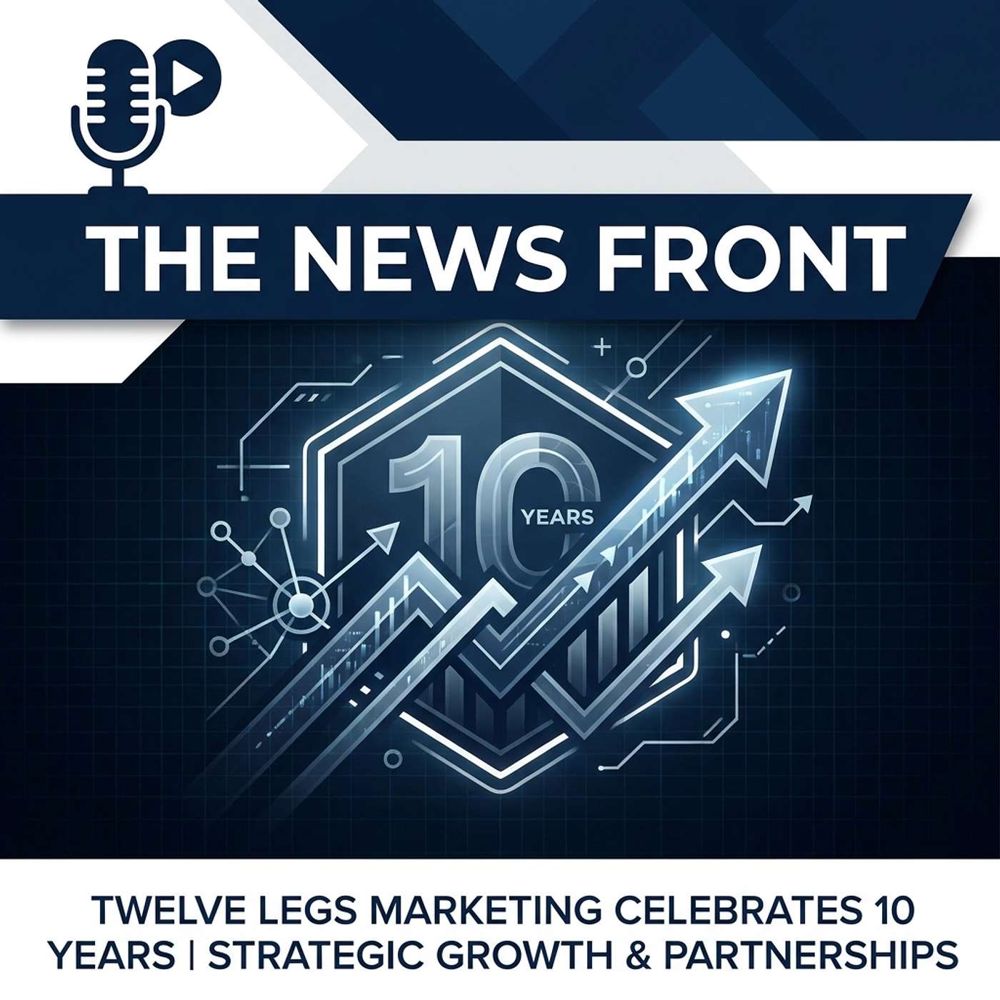 Twelve Legs Marketing Celebrates Ten Years of Digital Growth episode artwork
