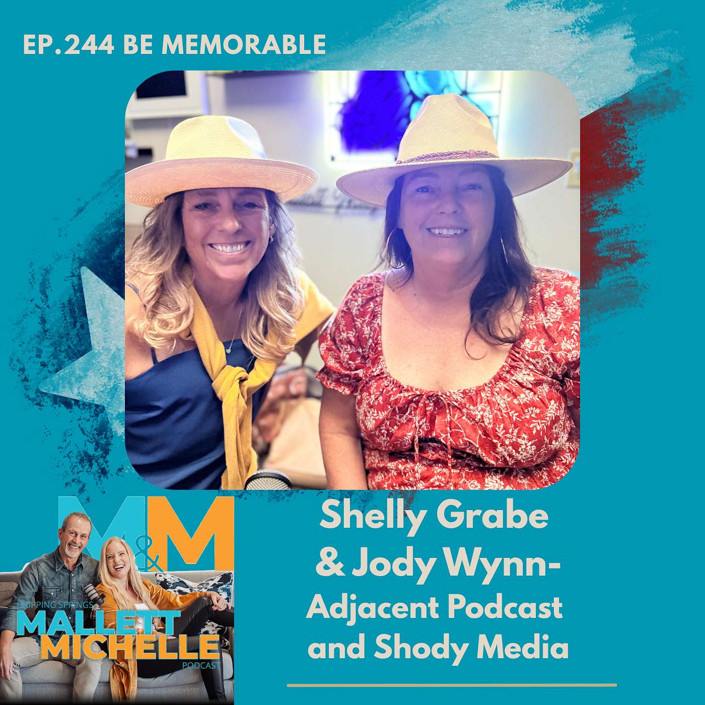Ep.244 Be Memorable With Shelly Graby and Jody Wynn of ADJACENT PODCAST