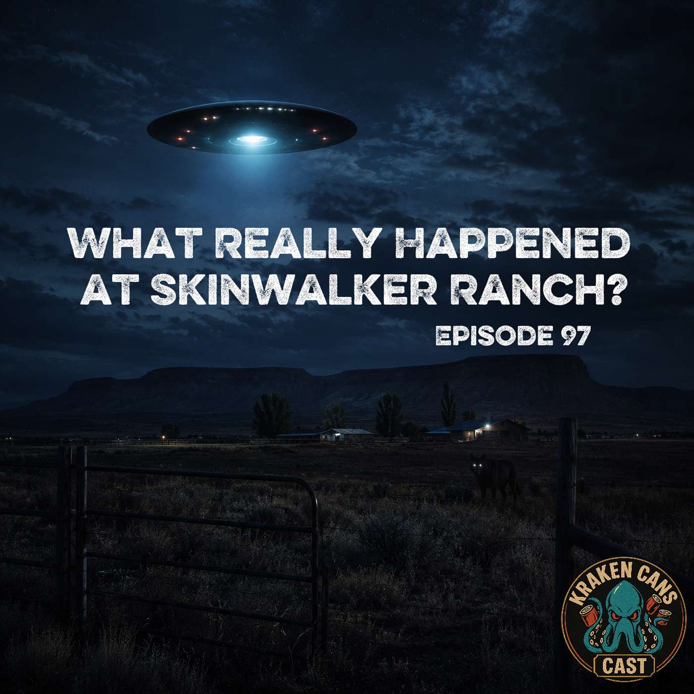 Ep. 97: What Really Happened at Skinwalker Ranch? episode artwork