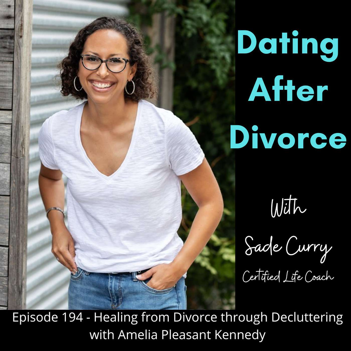 194. Healing from Divorce through Decluttering with Amelia Pleasant Kennedy