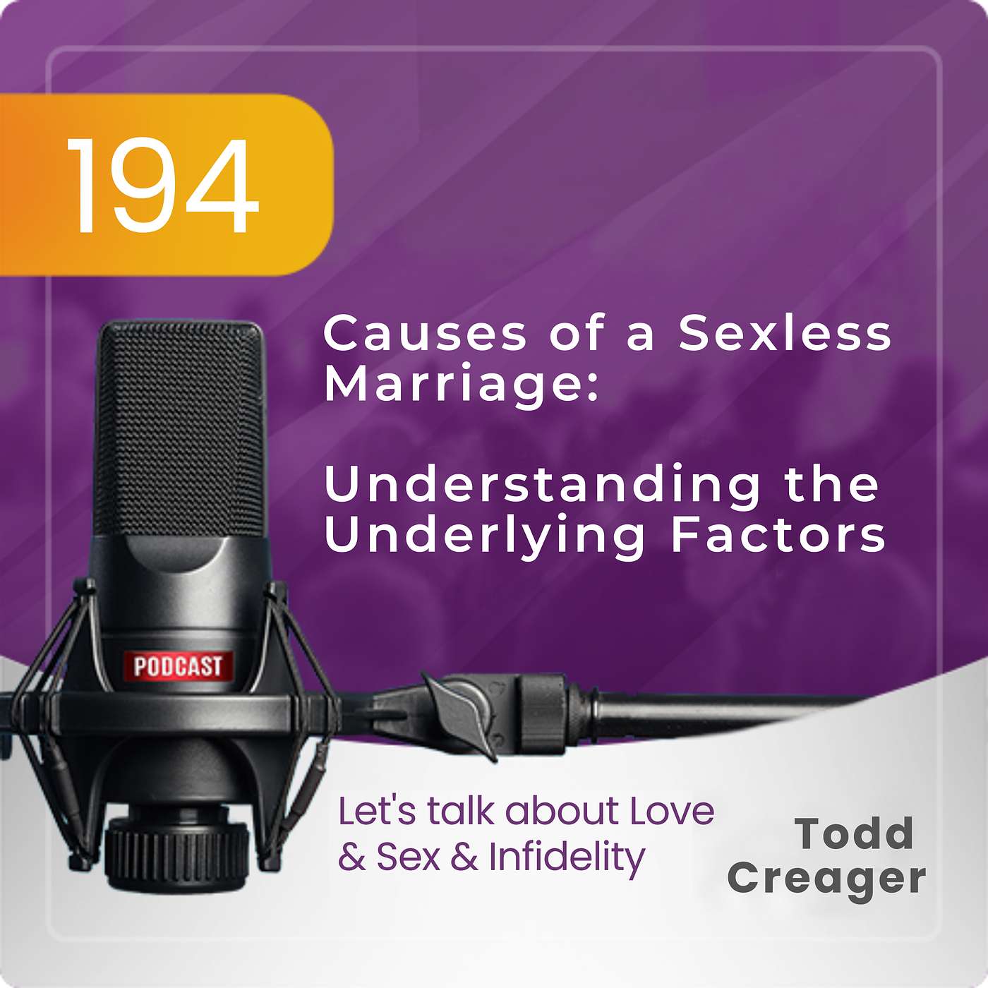 Ep #194: Causes of a Sexless Marriage: Understanding the Underlying Factors episode artwork