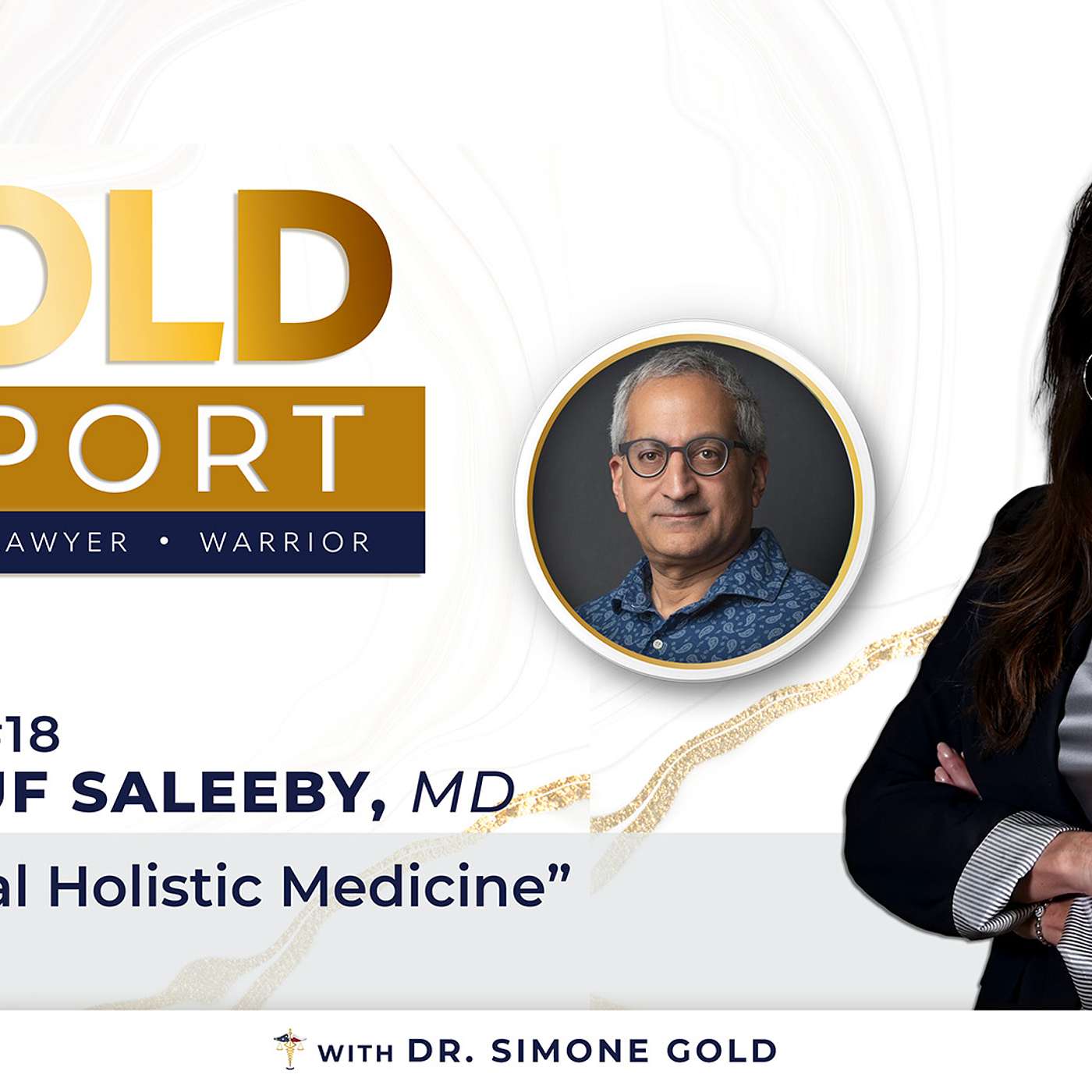 The Gold Report: Ep. 18 "Functional Holistic Medicine" with Dr. Yusuf Saleeb episode artwork