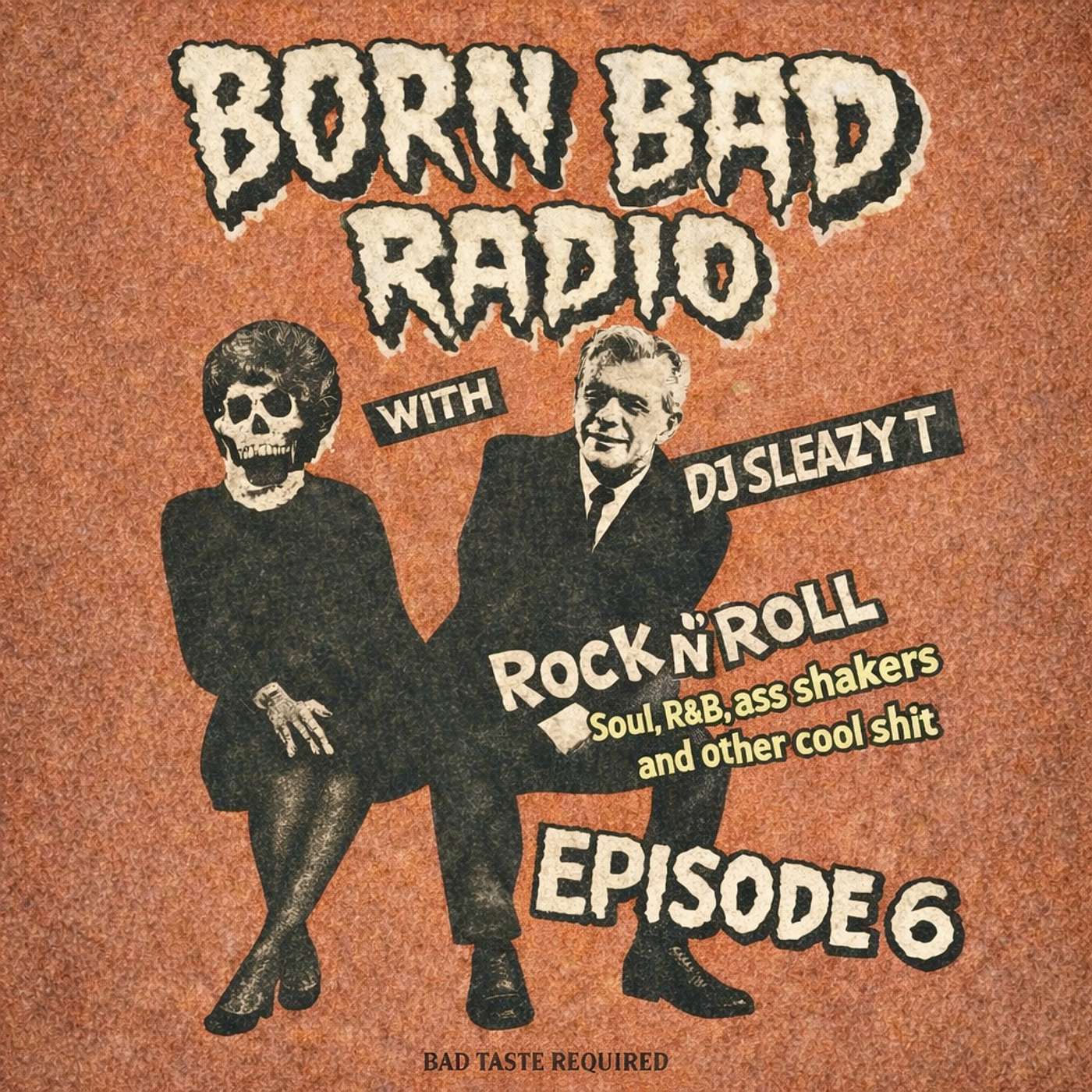 Born Bad Radio: Episode 6 ((Style)) Born Bad Radio: Episode 6 ((Style))