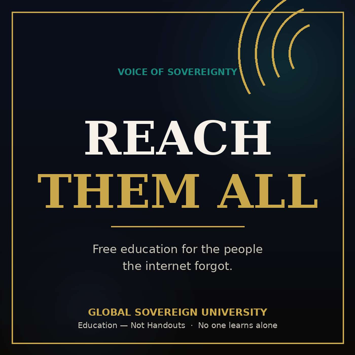 Reach Them All - How Free Education Finds the People the Internet Forgot episode artwork