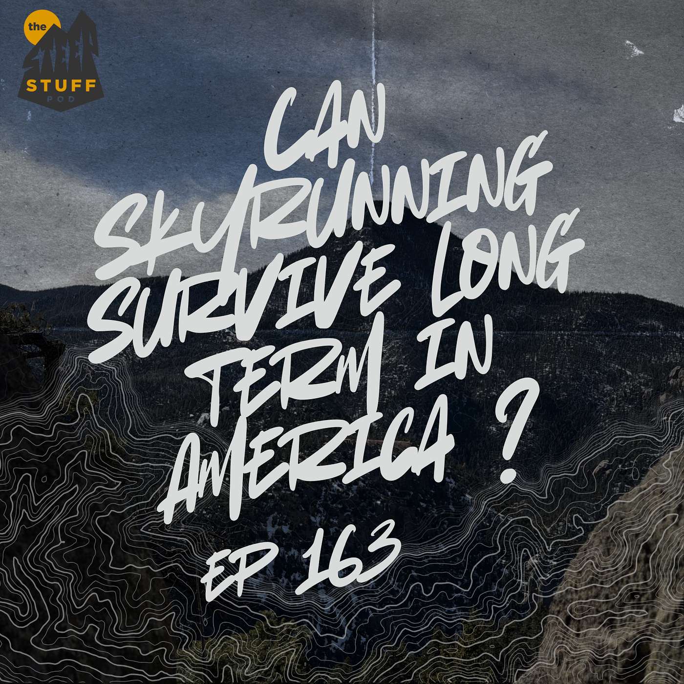 Can Skyrunning Survive Long Term in America ? (With Co Host, Tom Hooper)