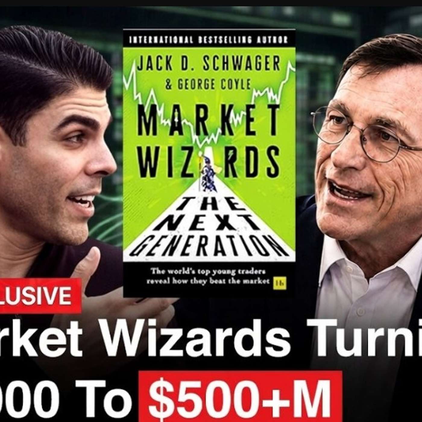 World's TOP Young Traders: Market Wizards The Next Generation by Jack Schwager & Greg Coyle episode artwork