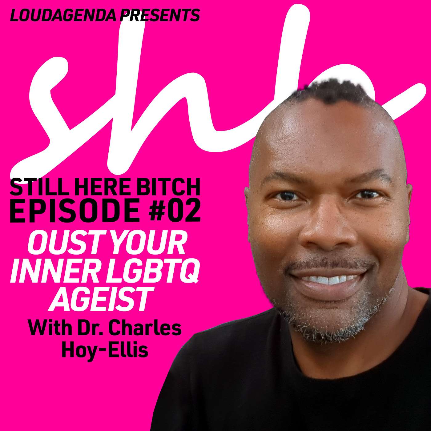 STILL HERE BITCH: Mature LGBTQ+ Dating & Relationships
