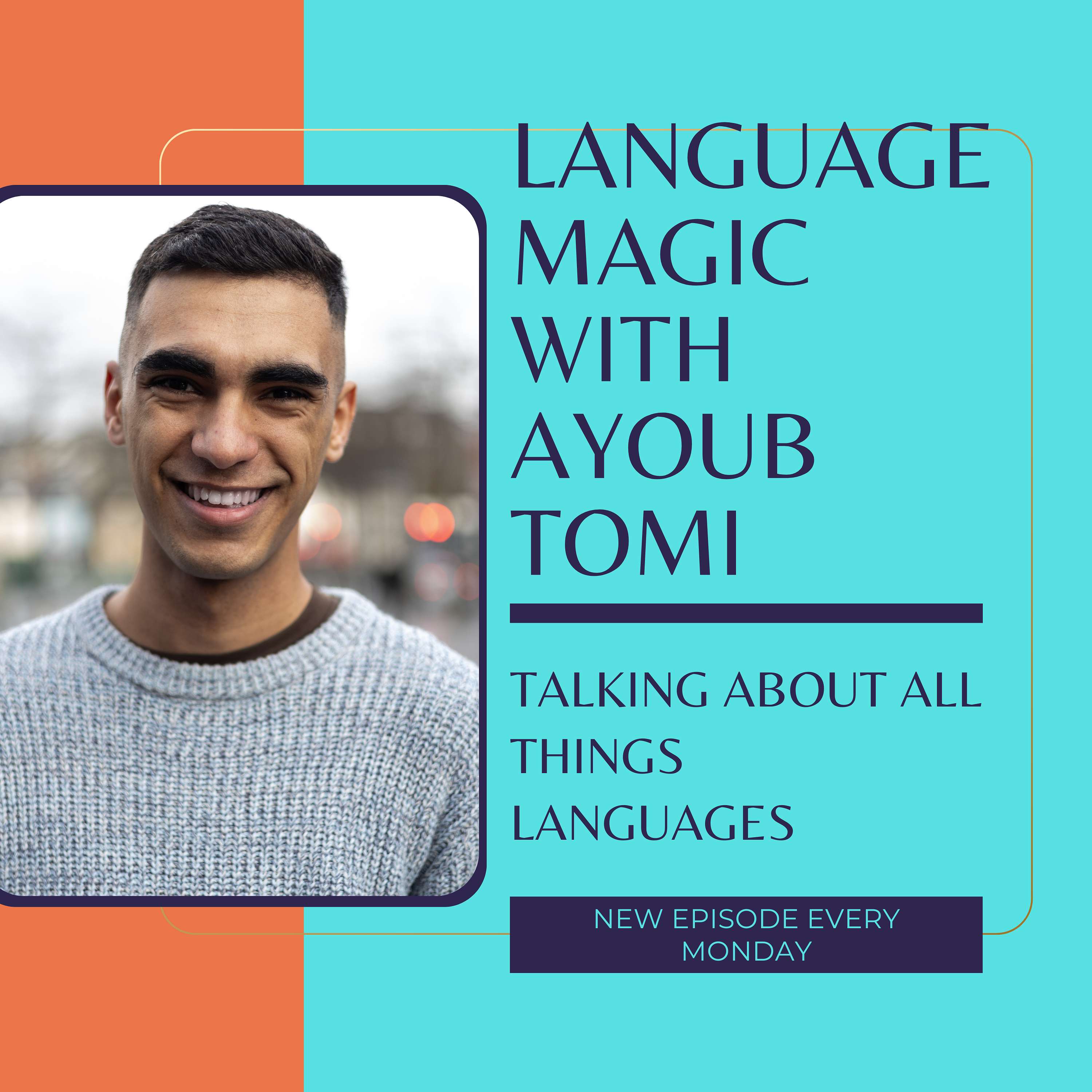 Language Magic with Ayoub Tomi