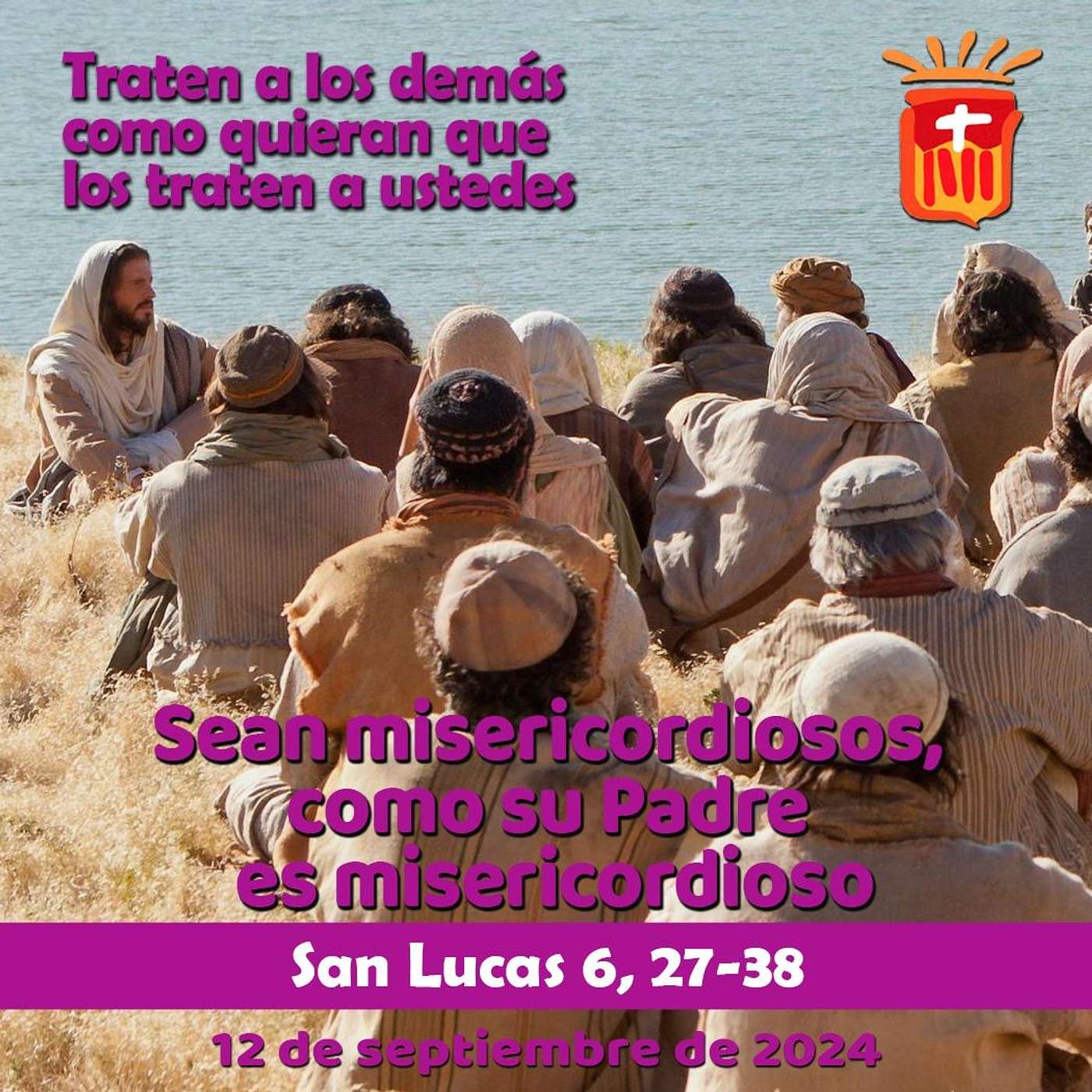 2024-09-12 San Lucas 6, 27-38: Jueves XXIII Ordinario.