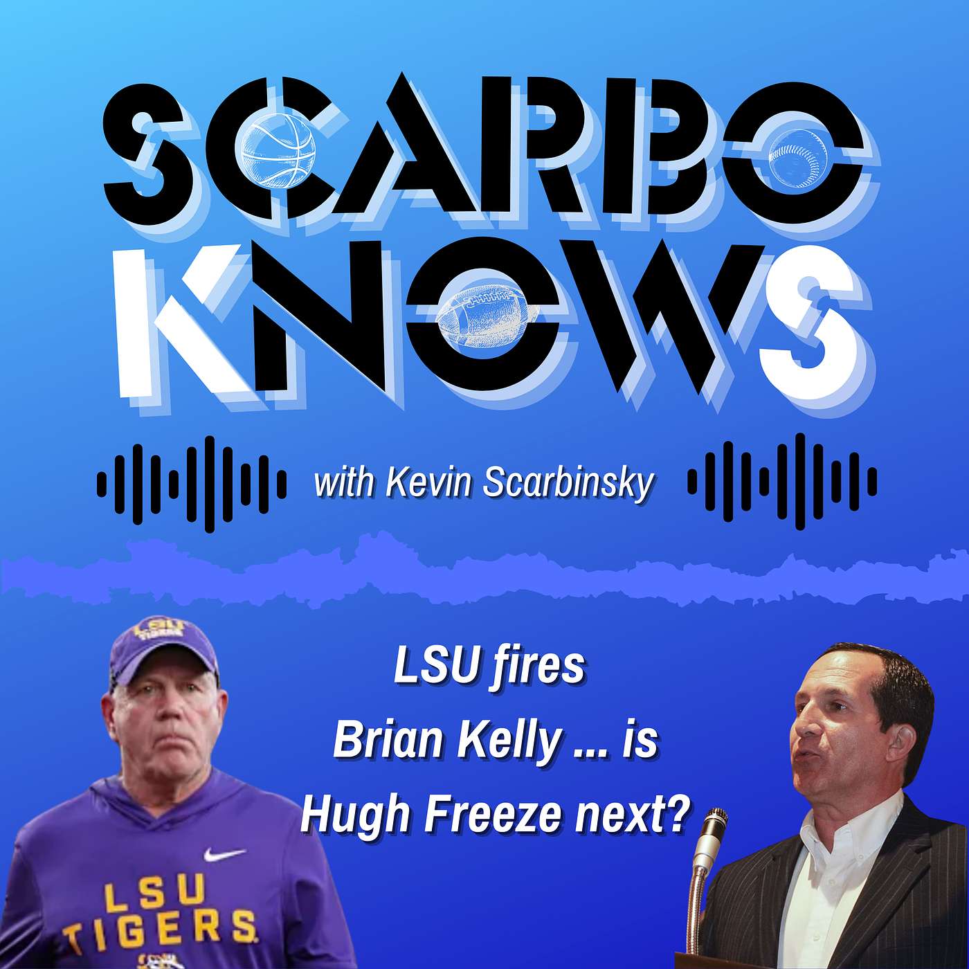 Scarbo Knows with Kevin Scarbinsky