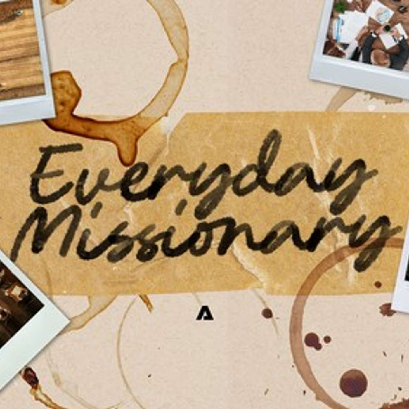 Everyday Missionary – Week Four episode artwork