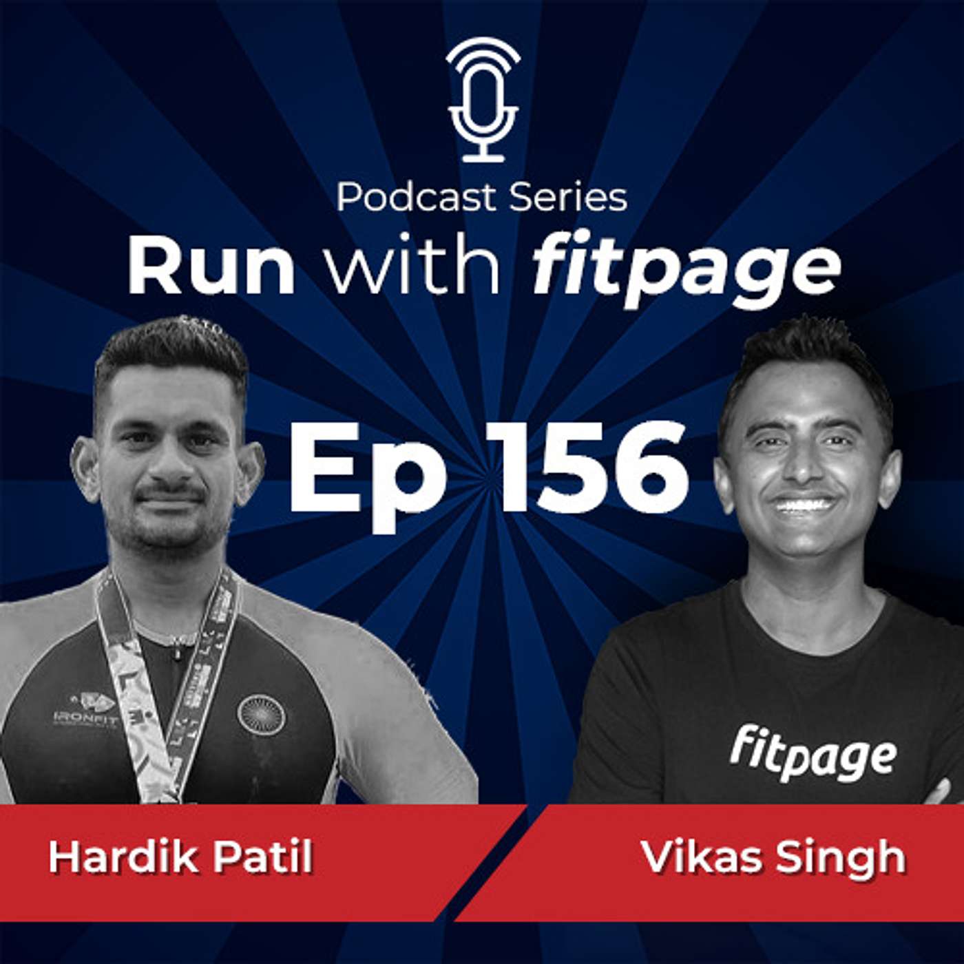 Ep 156: Athlete Spotlight - Hardik Patil, 25x Ironman, Six Star Finisher in a Year and a Decorated Bodybuilder