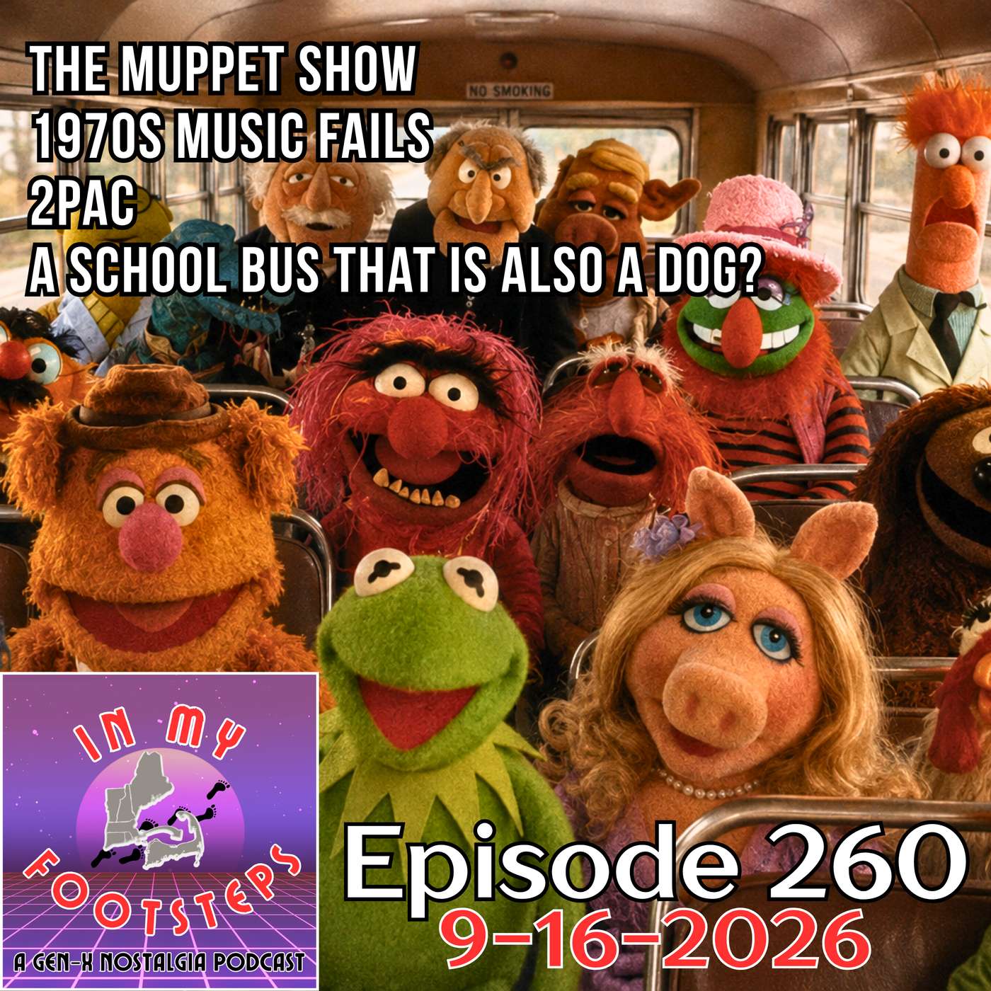 Episode 260: The Muppet Show, 1970s Music Fails, A Bus That Acts Like A Dog?, 2Pac(9-16-2026)