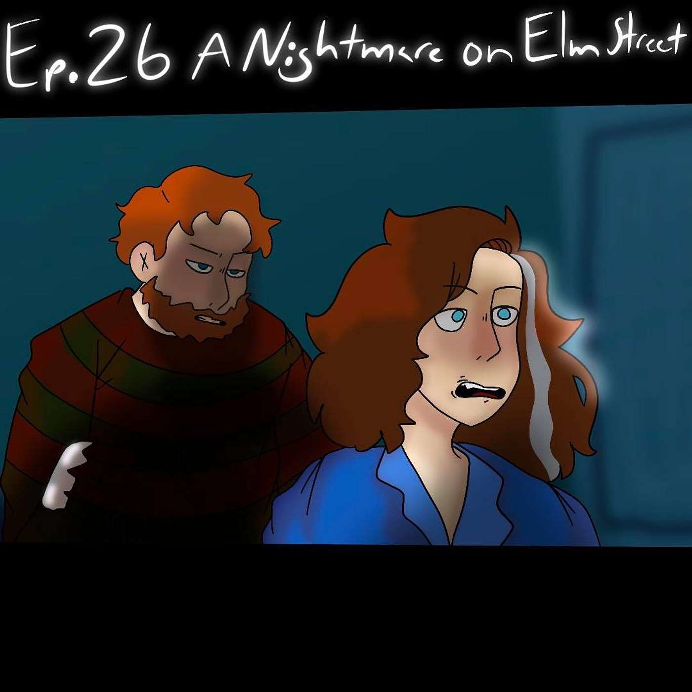 Episode 26 - A Nightmare on Elm Street