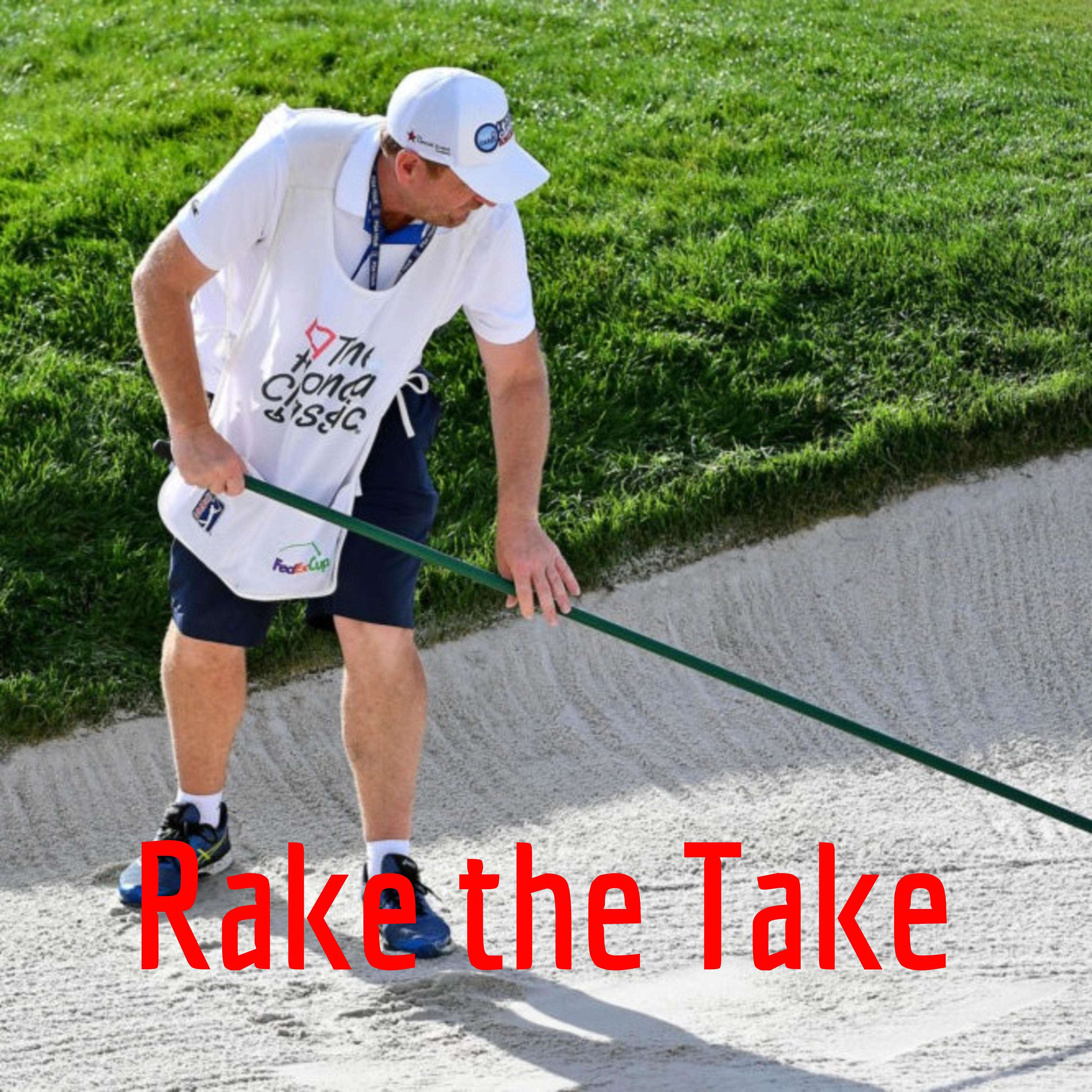 Rake the Take