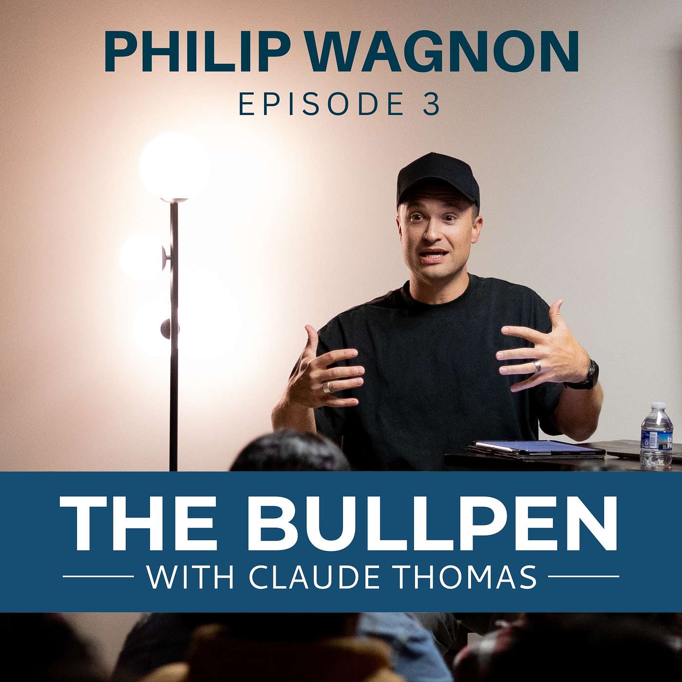Episode 3: Philip Wagnon Episode 3: Philip Wagnon