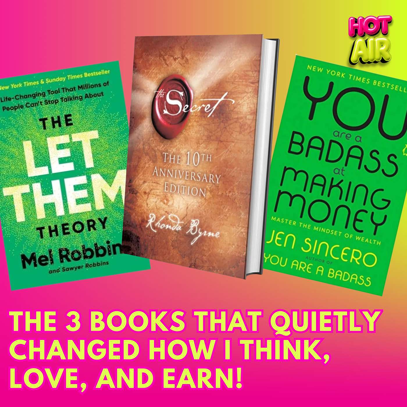 Let Them, Manifest, Make Money: The 3 Books That Quietly Changed How I Think, Love, and Earn