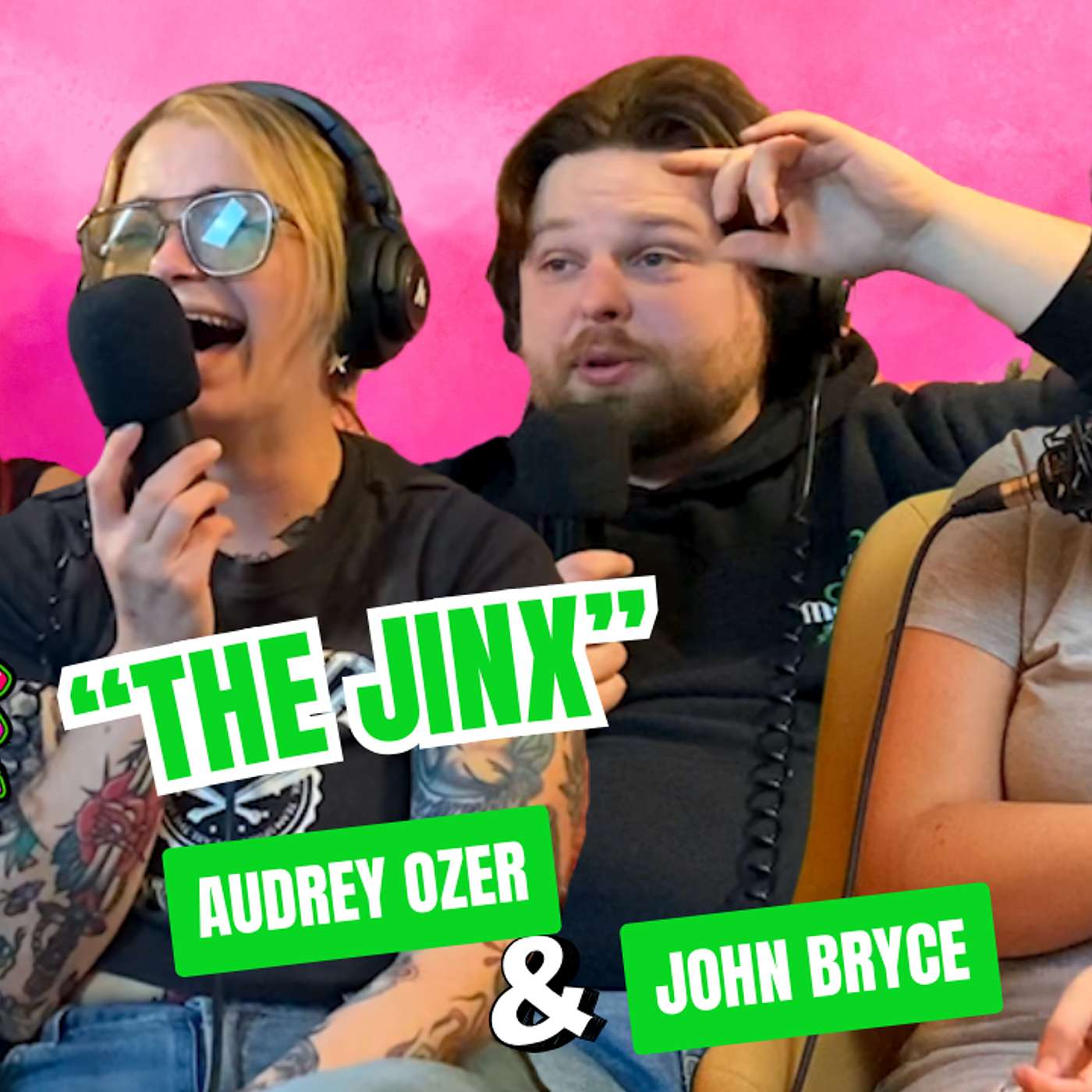 "The Jinx" with Audrey Ozer & John Bryce