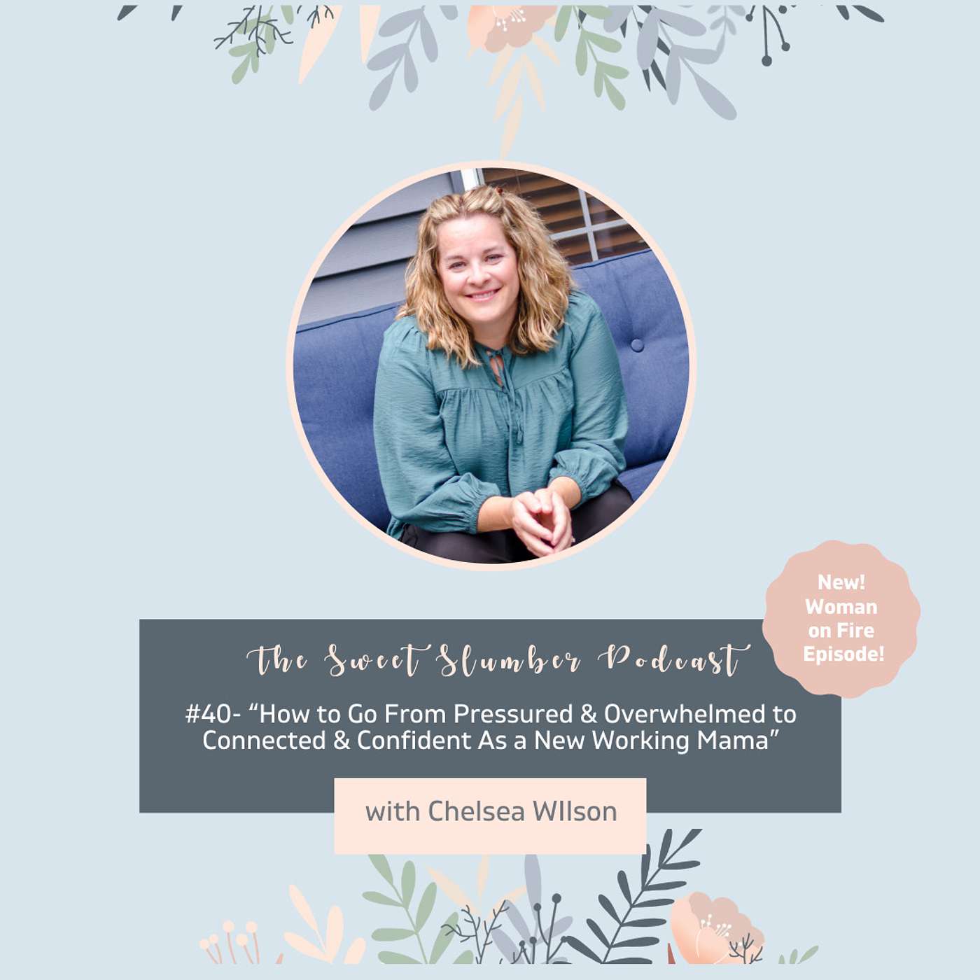 The Sweet Slumber Podcast: Baby-Centered Sleep