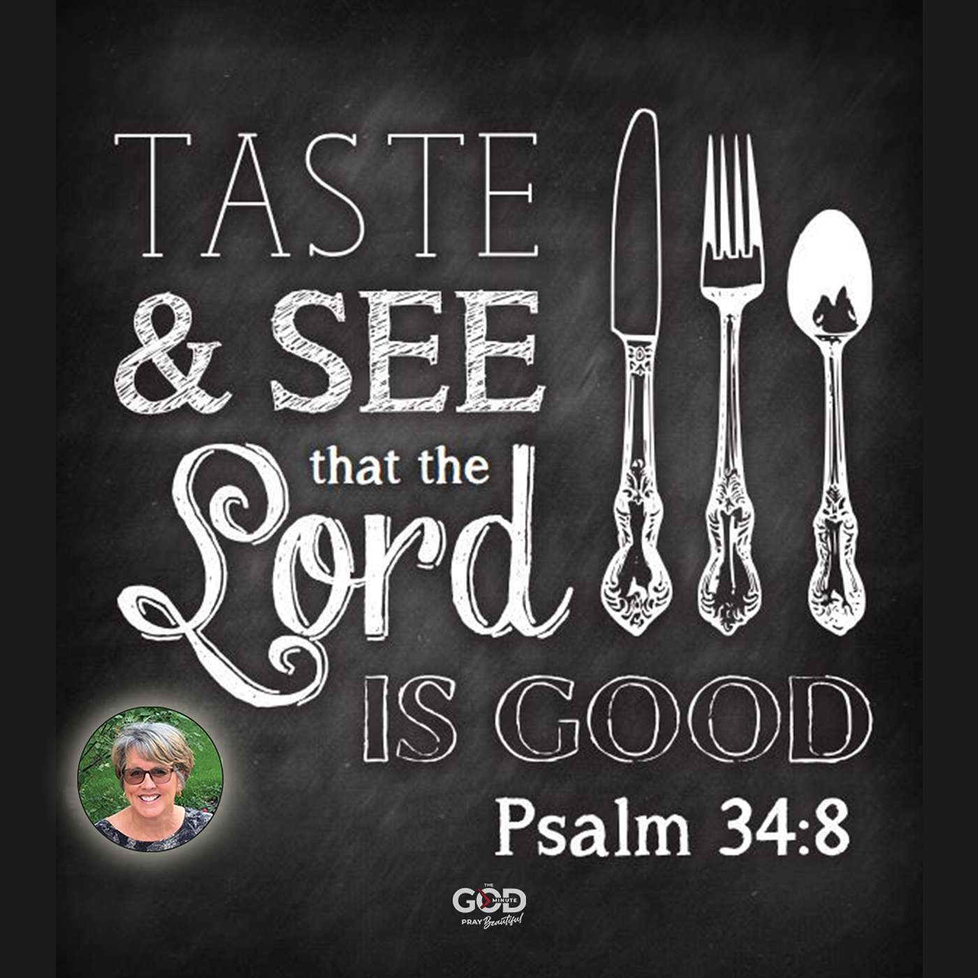 Taste and See