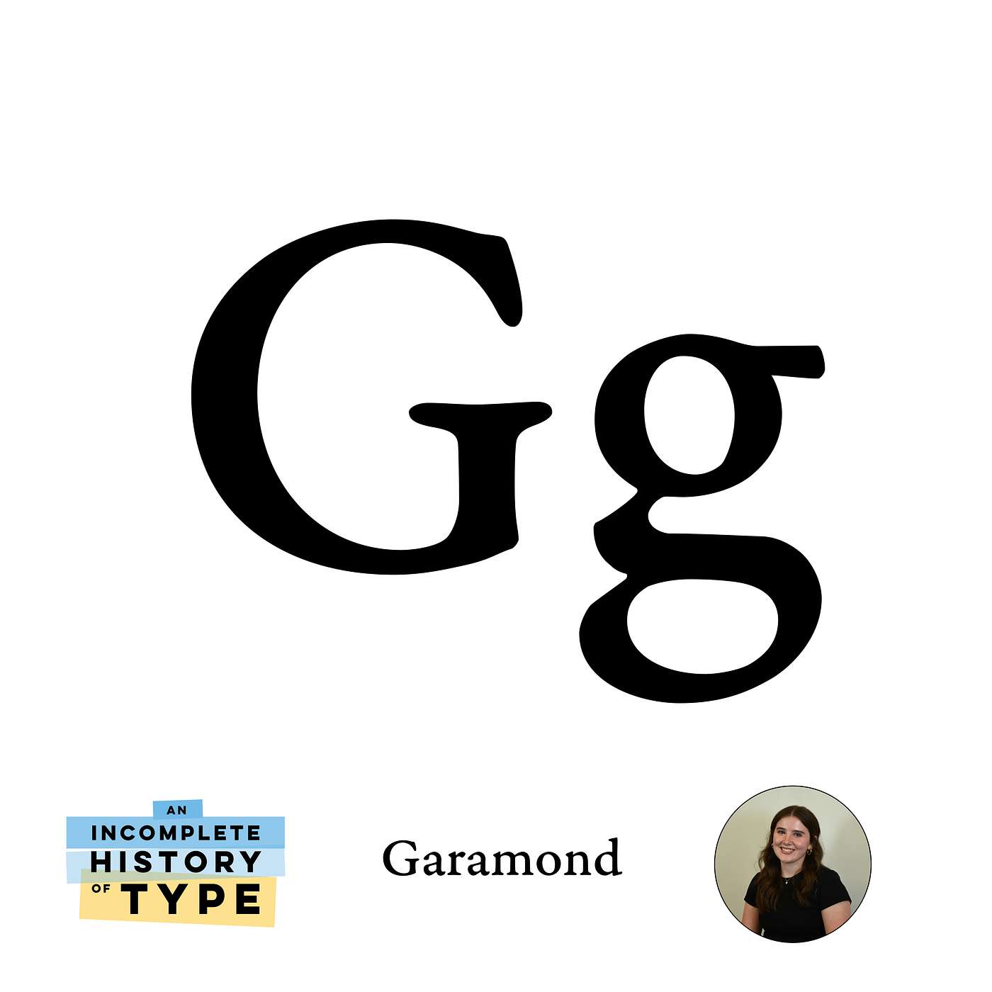 Garamond: An Incomplete History of Type