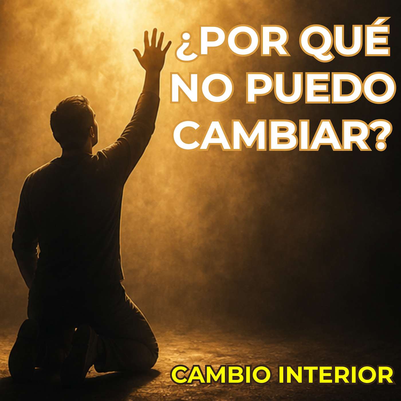 Cambio Interior: ¿Por qué intento cambiar y no puedo? episode artwork