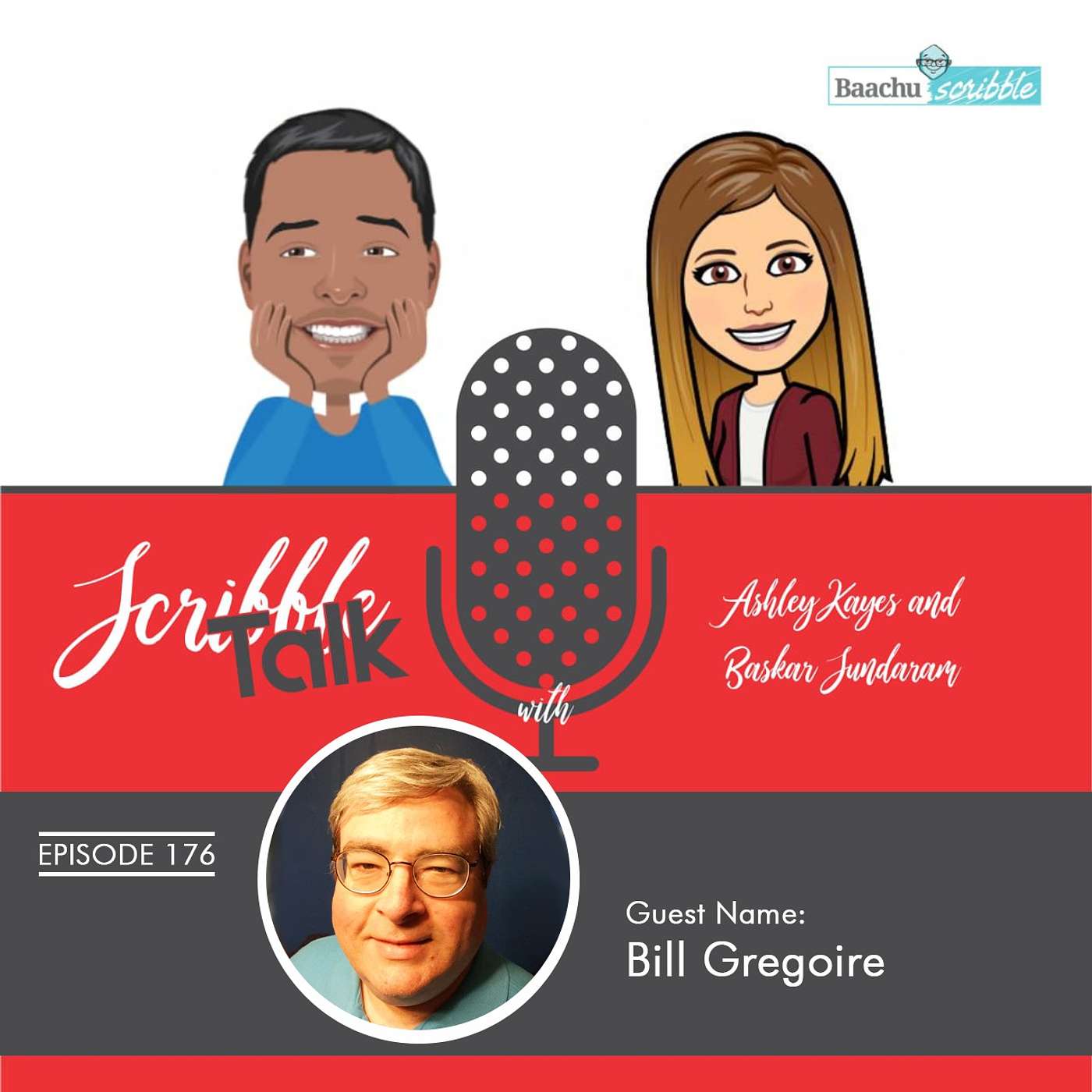 Scribble Talk Episode 176 with Bill Gregoire