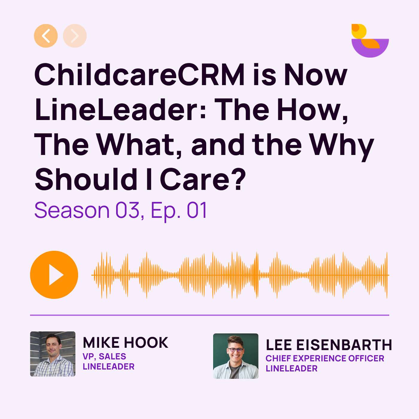 ChildcareCRM is Now LineLeader: The How, The What, and the Why Should I Care?