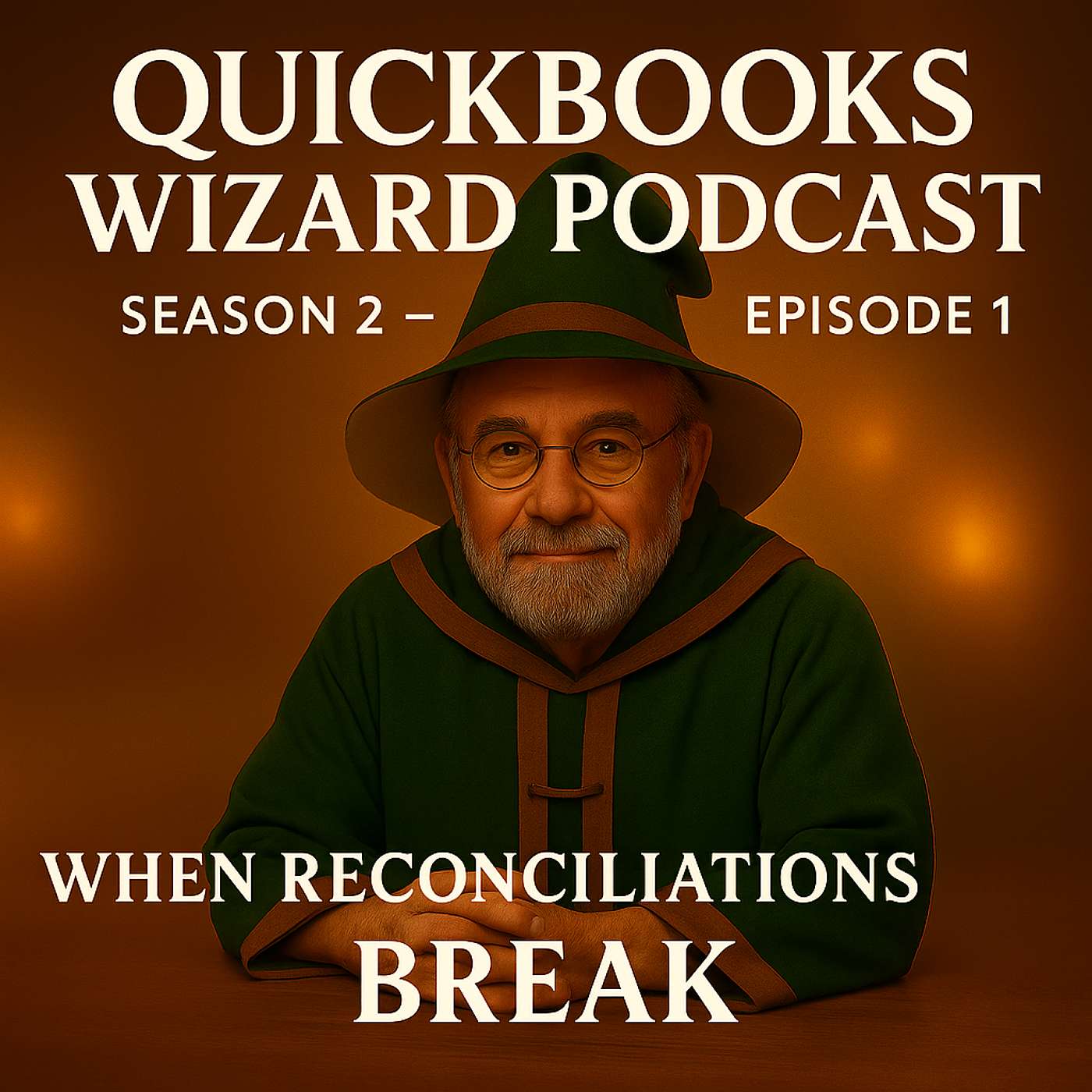 S2E1 - When Reconciliations Break — Inside the Wizard’s Workshop episode artwork