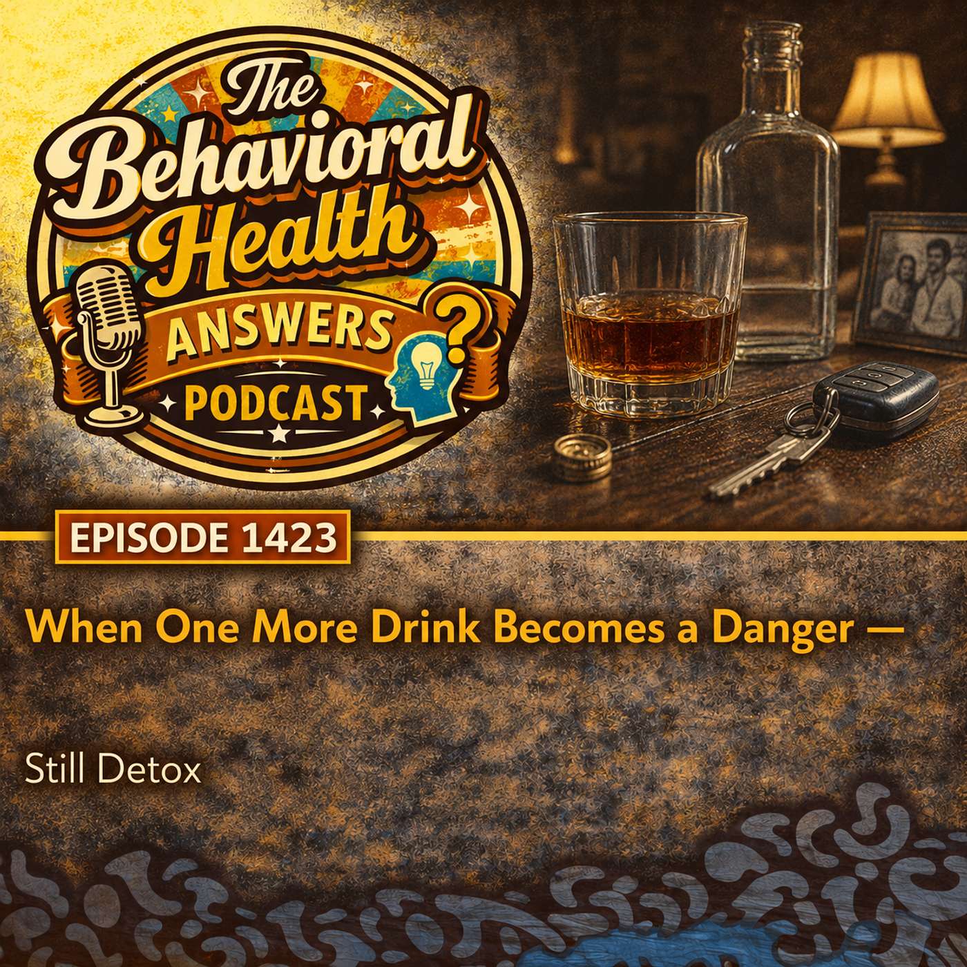 Episode 1423: When One More Drink Becomes a Danger | Still Detox episode artwork