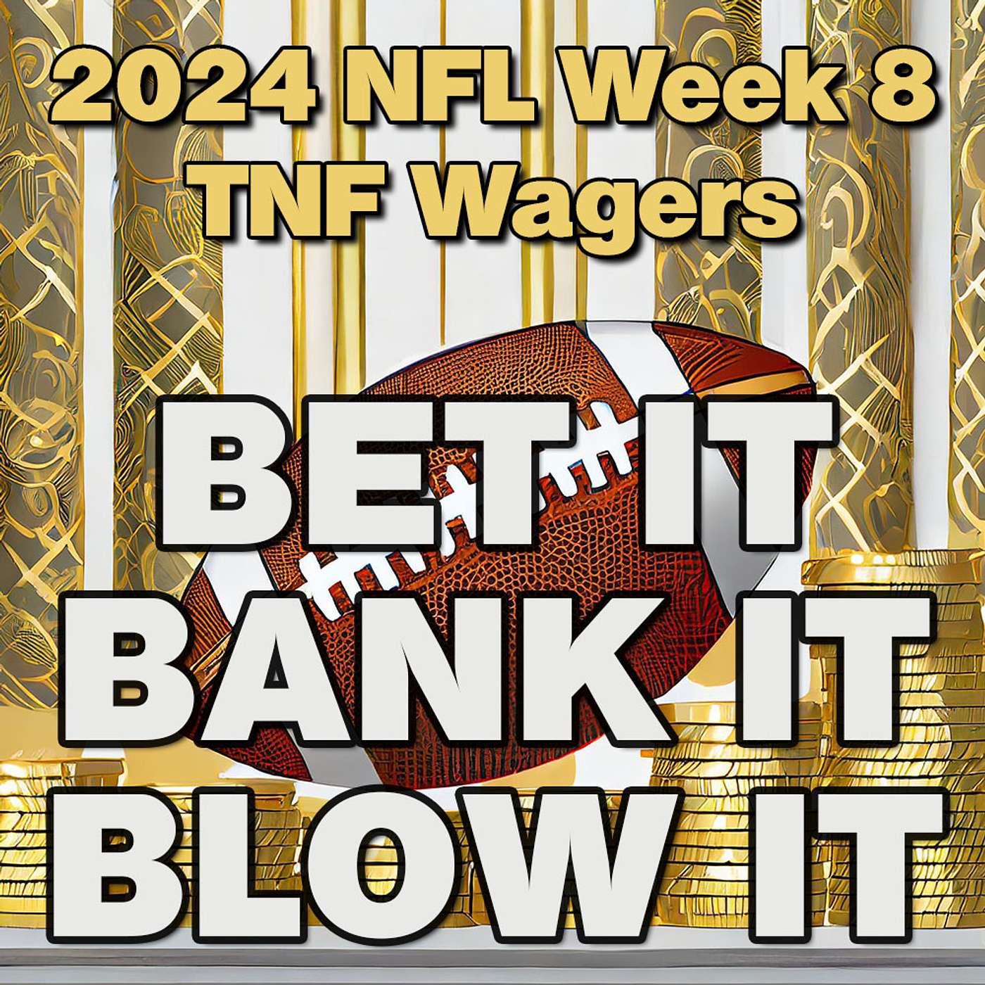 2024 NFL Week 8: MIN at LAR: Best Thursday Night Football Wagers, Bets & Picks TNF Vikings at Rams episode artwork