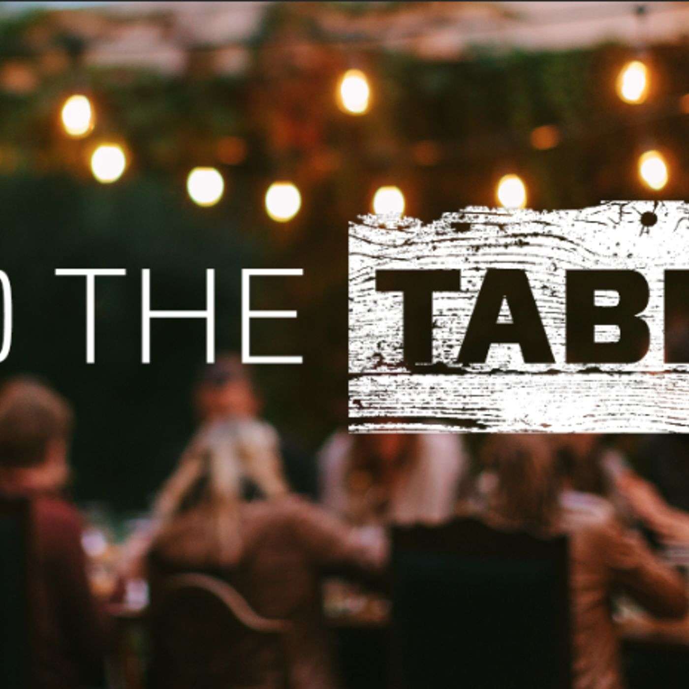 To The Table - Week 2