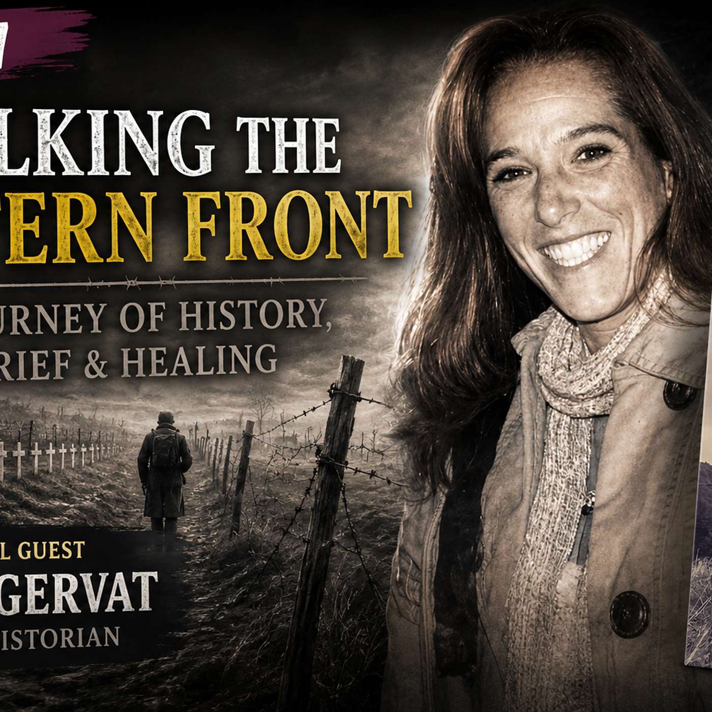 She Walked 500 Miles Through the Western Front… and It Changed Everything (feat. Briana Gervat)