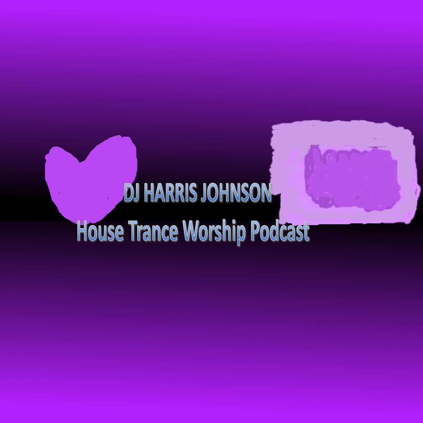 DJ Harris Johnson\'s House Trance Worship